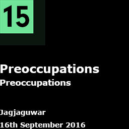 15. Preoccupations